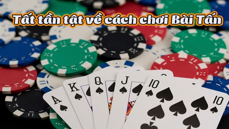 Gemwin hướng dẫn cách chơi bài Tấn 