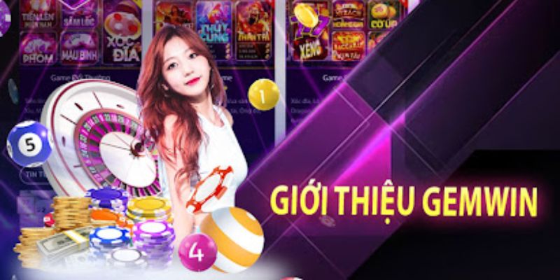 Giới thiệu Gemwin nơi cung cấp những trải nghiệm thú vị cho cược thủ